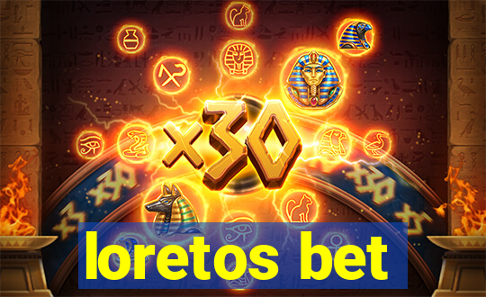 loretos bet